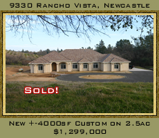 New 4000 square foot custom home on 2.5 acres sold for $1,299,000 in Newcastle, CA